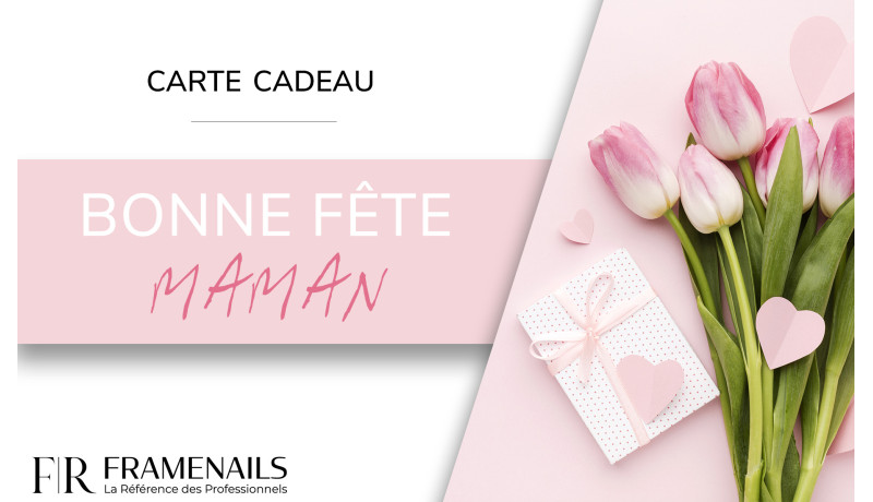 carte cadeau framenails fete des meres